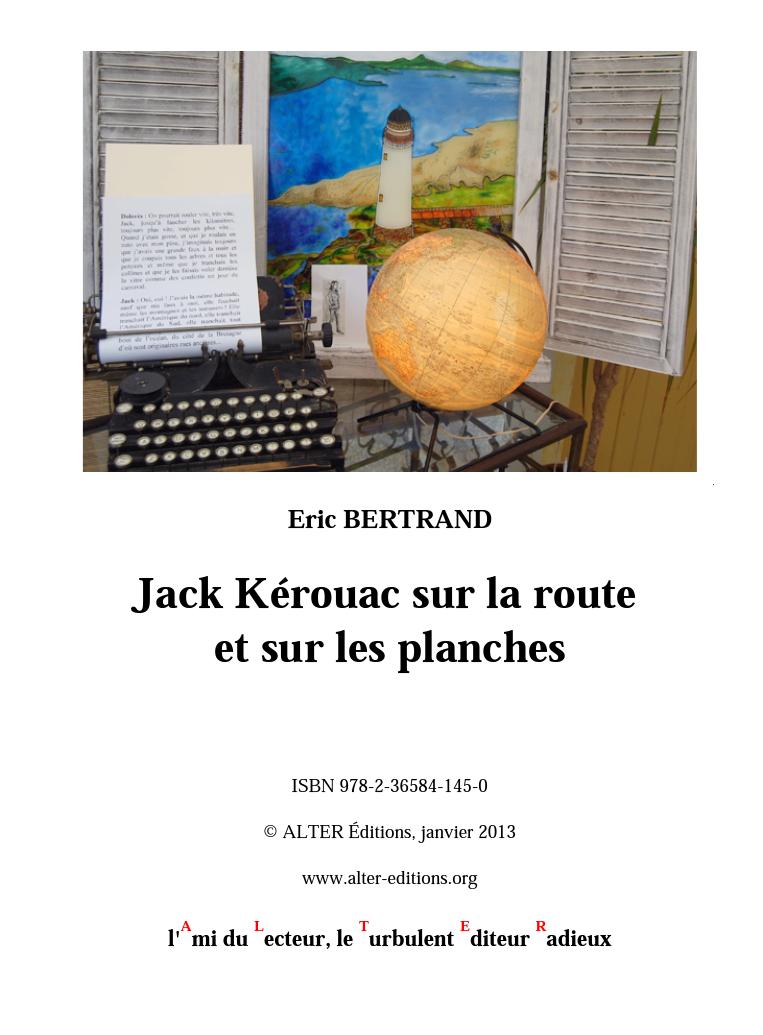 Couverture de Jack Kérouac sur la route et sur les planches
